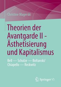 Produktbild: Theorien der Avantgarde II - &Auml;sthetisierung und Kapitalismus