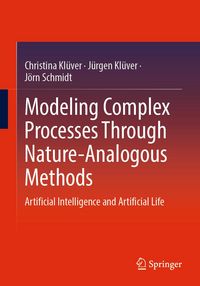 Produktbild: Modeling Complex Processes Through Nature-Analogous Methods