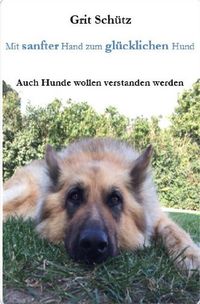 Produktbild: Mit sanfter Hand zum gl&uuml;cklichen Hund