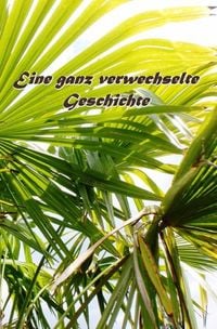 Produktbild: Eine ganz verwechselte Geschichte