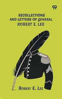 Produktbild: Recollections And Letters Of General Robert E. Lee