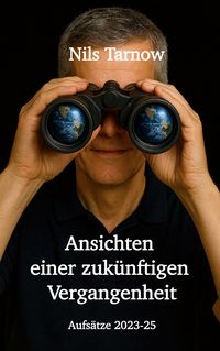 Produktbild: Ansichten einer zuk&uuml;nftigen Vergangenheit