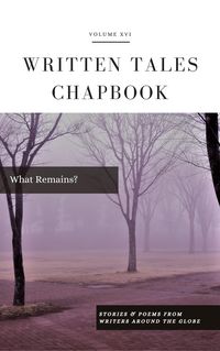 Produktbild: What Remains? (Written Tales Chapbook, #16)