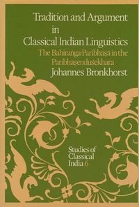 Produktbild: Tradition and Argument in Classical Indian Linguistics