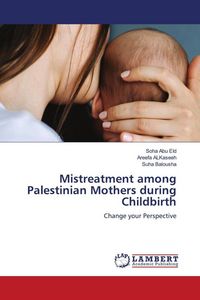 Produktbild: Abu Eid, S: Mistreatment among Palestinian Mothers during Ch