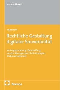 Produktbild: Rechtliche Gestaltung digitaler Souver&auml;nit&auml;t