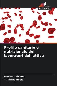 Produktbild: Profilo sanitario e nutrizionale dei lavoratori del lattice