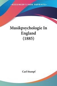 Bild vom Artikel Musikpsychologie In England (1885) vom Autor Carl Stumpf