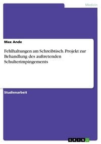 Produktbild: Fehlhaltungen am Schreibtisch. Projekt zur Behandlung des auftretenden Schulterimpingements