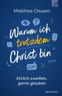 Produktbild: Warum ich trotzdem Christ bin
