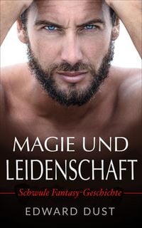 Produktbild: Magie Und Leidenschaft - Schwule fantasy geschichte