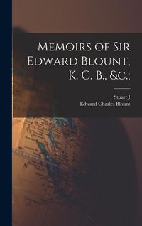 Produktbild: Memoirs of Sir Edward Blount, K. C. B., &c.;