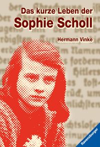 Produktbild: Das kurze Leben der Sophie Scholl