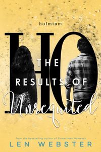 Produktbild: The Results of Unrequited (The Science of Unrequited, #3)