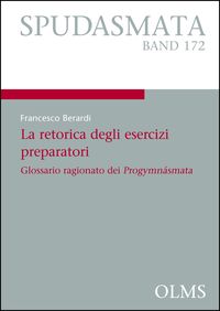 Produktbild: La retorica degli esercizi preparatori: Glossario ragionato dei Progymn&aacute;smata
