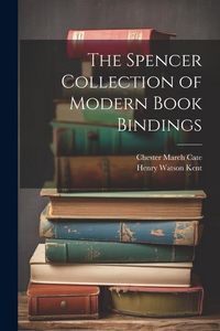 Produktbild: The Spencer Collection of Modern Book Bindings