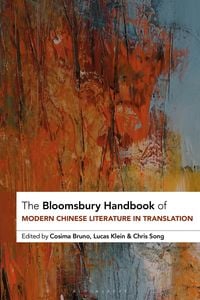 Bild vom Artikel The Bloomsbury Handbook of Modern Chinese Literature in Translation vom Autor Cosima; Klein, Lucas; Song, Chris Bruno