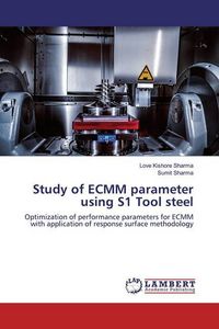 Produktbild: Study of ECMM parameter using S1 Tool steel