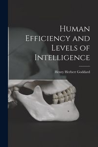Produktbild: Human Efficiency and Levels of Intelligence