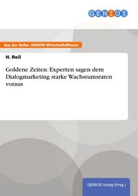Produktbild: Goldene Zeiten: Experten sagen dem Dialogmarketing starke Wachstumsraten voraus
