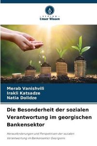 Produktbild: Die Besonderheit der sozialen Verantwortung im georgischen Bankensektor