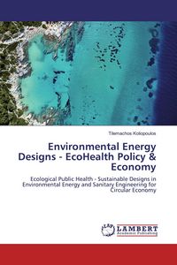 Produktbild: Environmental Energy Designs - EcoHealth Policy & Economy