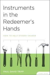 Produktbild: Instruments in the Redeemer`s Hands Study Guide - How to Help Others Change