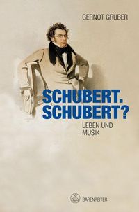 Bild vom Artikel Schubert. Schubert? vom Autor Gernot Gruber