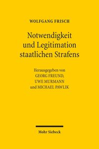 Produktbild: Notwendigkeit und Legitimation staatlichen Strafens