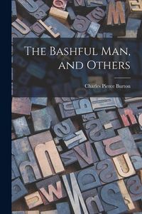 Produktbild: The Bashful man, and Others