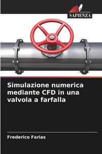 Produktbild: Simulazione numerica mediante CFD in una valvola a farfalla