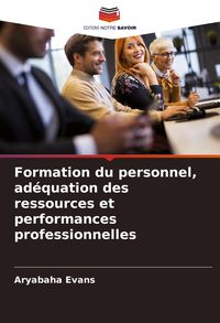 Produktbild: Formation du personnel, ad&eacute;quation des ressources et performances professionnelles