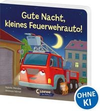Produktbild: Gute Nacht, kleines Feuerwehrauto!
