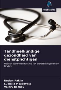 Produktbild: Tandheelkundige gezondheid van dienstplichtigen