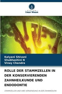Produktbild: Rolle der Stammzellen in der Konservierenden Zahnheilkunde und Endodontie