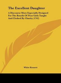 Produktbild: Kennett, W: Excellent Daughter