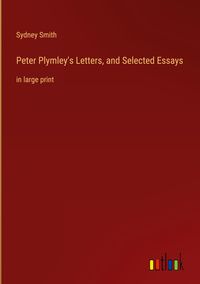 Produktbild: Peter Plymley's Letters, and Selected Essays