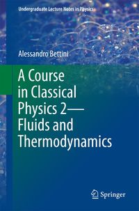 Produktbild: A Course in Classical Physics 2-Fluids and Thermodynamics