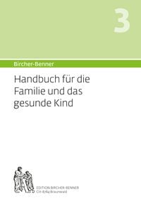 Produktbild: Bircher-Benner Handbuch 3 f&uuml;r die Familie und das Kind