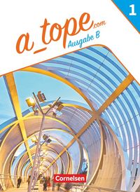 Produktbild: A_tope.com - Spanisch Sp&auml;tbeginner Band 1. Bayern - Schulbuch