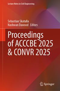 Produktbild: Proceedings of ACCCBE 2025 & CONVR 2025