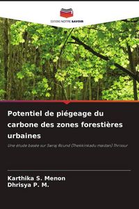 Produktbild: Potentiel de pi&eacute;geage du carbone des zones foresti&egrave;res urbaines