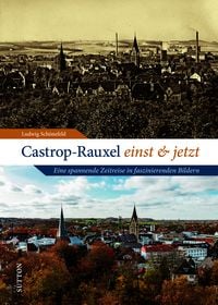 Produktbild: Castrop-Rauxel einst und jetzt