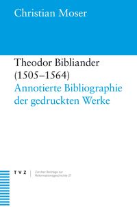 Produktbild: Theodor Bibliander (1505&ndash;1564)