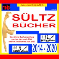 Bild vom Artikel SÜLTZ BÜCHER - Autorenteam Sültz auf Sylt - Buchprojekte 2014 bis 2020 vom Autor Koli aus Tinnum