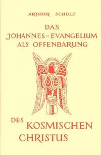 Produktbild: Das Johannesevangelium als Offenbarung des kosmischen Christus