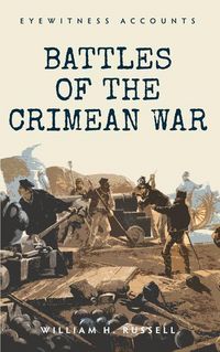 Produktbild: Eyewitness Accounts Battles of the Crimean War