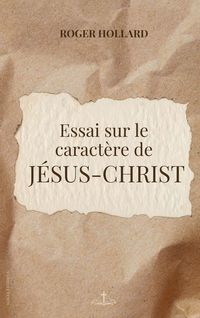 Produktbild: Essai sur le caract&egrave;re de J&eacute;sus-Christ