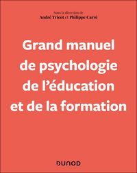 Produktbild: Grand manuel de psychologie de l'&eacute;ducation et de la formation tout au long de la vie