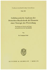 Produktbild: Geldtheoretische Analysen der Deutschen Bundesbank als Elemente einer Strategie der &Uuml;berredung.